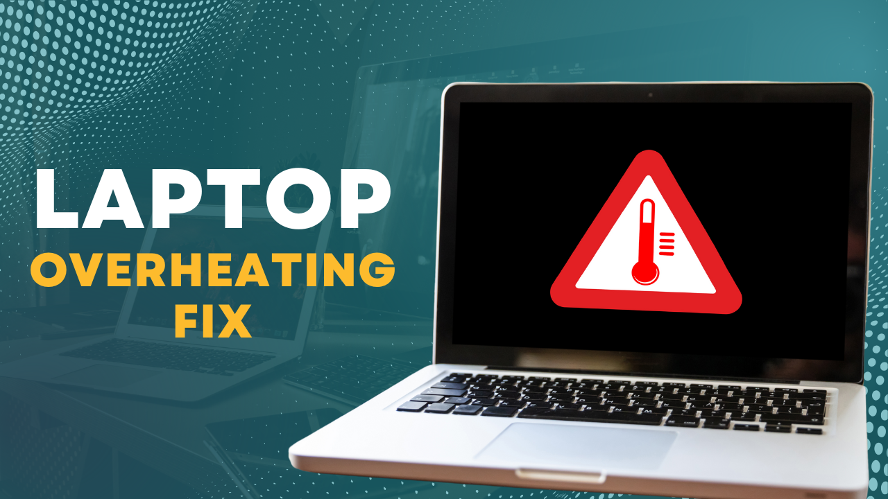 Top 5 Signs Your Laptop is Overheating