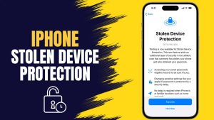 Why iPhone Stolen Device Protection Matters