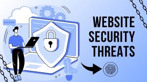 Key Website Security Threats to Watch Out for in 2025
