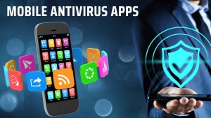 Best Free Mobile Antivirus Apps
