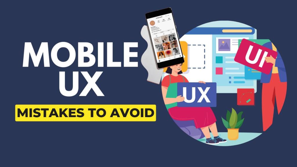 Avoid These 10 Mobile UX Mistakes in 2025