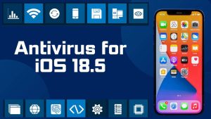 Why Consider Antivirus for iOS 18.5