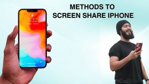 How to Screen Share iPhone Easily in 2025