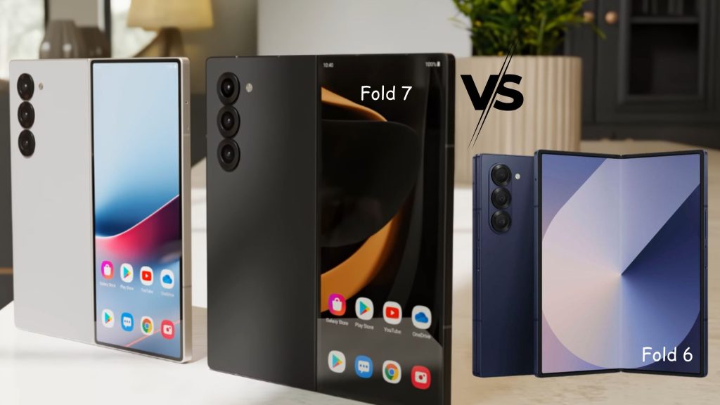 Samsung Fold 7 vs Fold 6