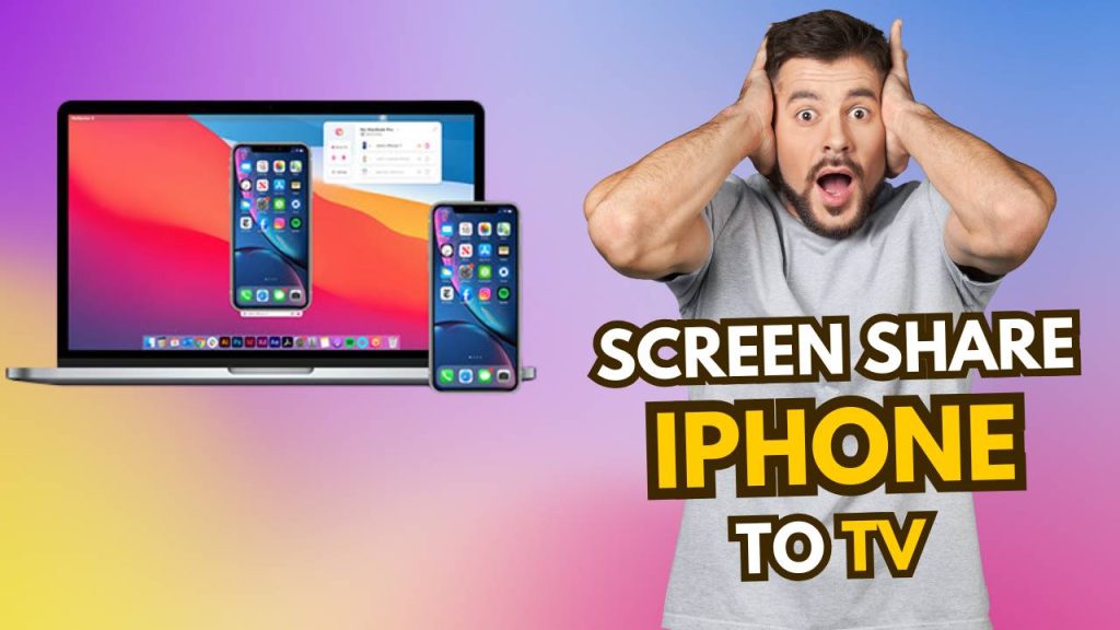 What Do You Need to Screen Share iPhone to TV