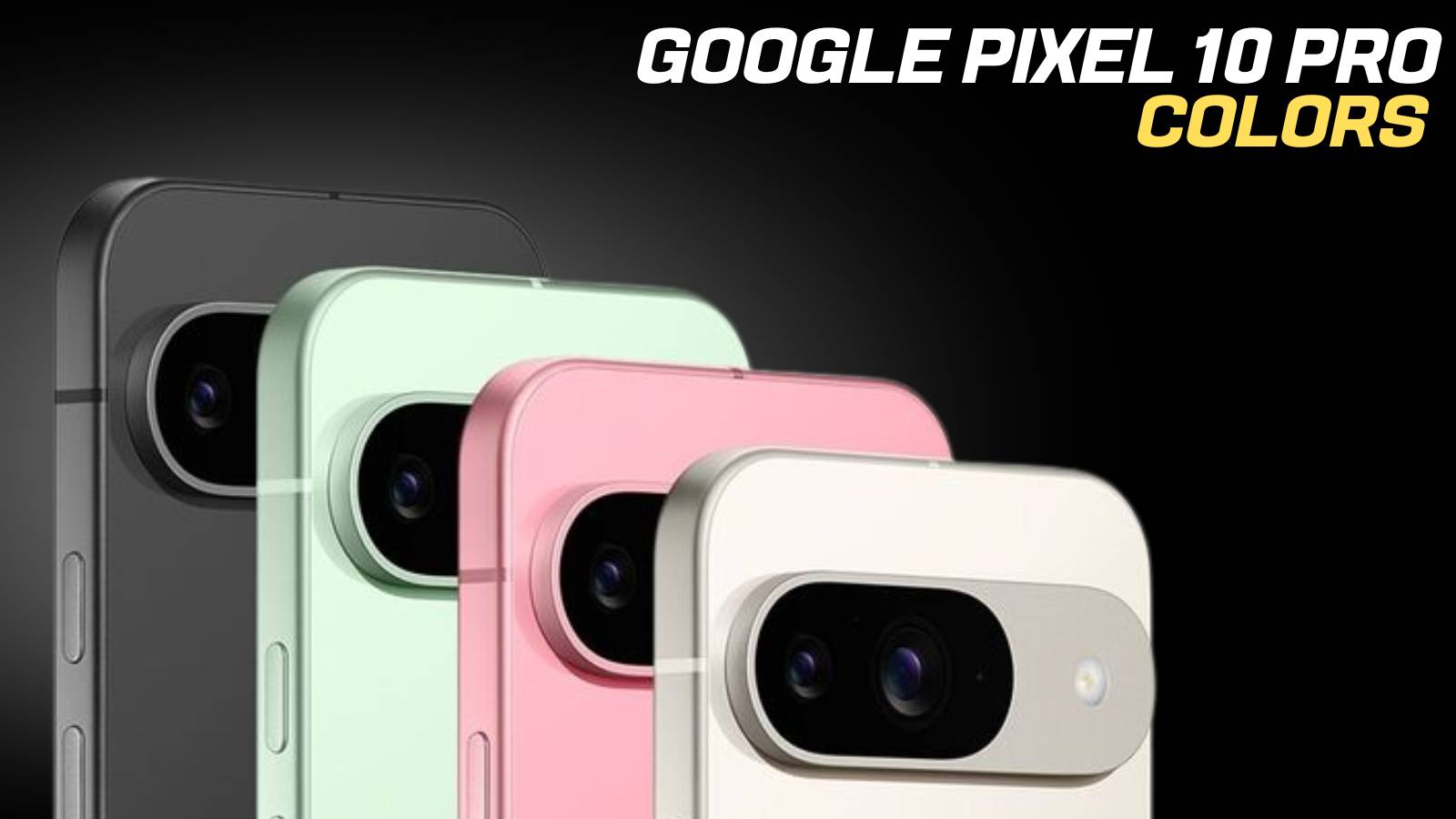 Pixel 10 Pro Color Availability