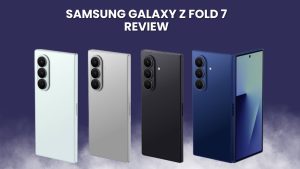 Samsung Galaxy z Fold 7 Review