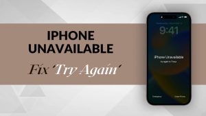 How to Avoid “iPhone Unavailable” in the Future