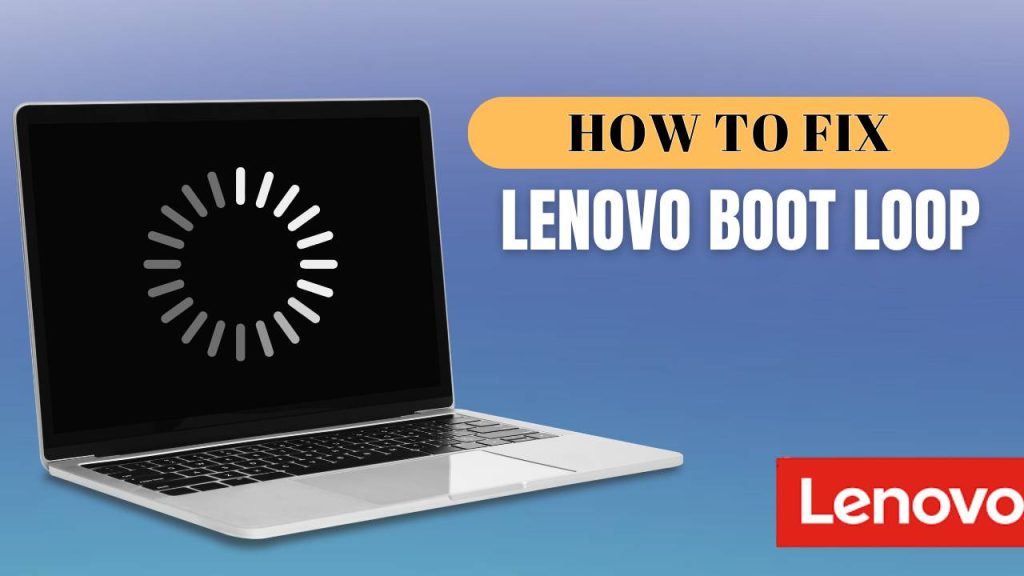 What is the Lenovo Boot Loop Problem