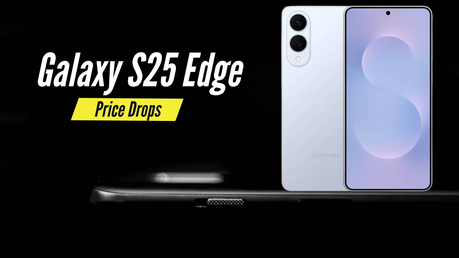 Galaxy S25 Edge Record-Breaking Amazon Deal
