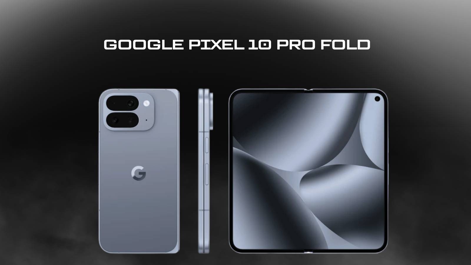 Google Pixel 10 Pro Fold Experience