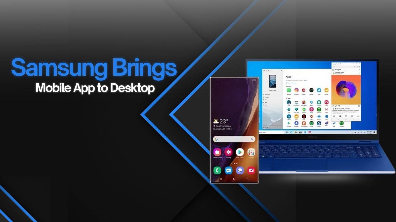 What does Samsung bringing mobile app to desktop entail