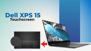 Dell XPS 15 touch screen problems