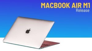 When was the MacBook Air M1 officially released